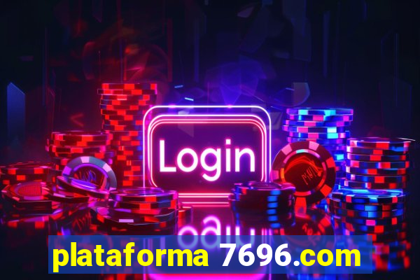 plataforma 7696.com